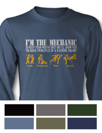 I'm THE Mechanic - 4 Stroke Engine Long Sleeve T-Shirt