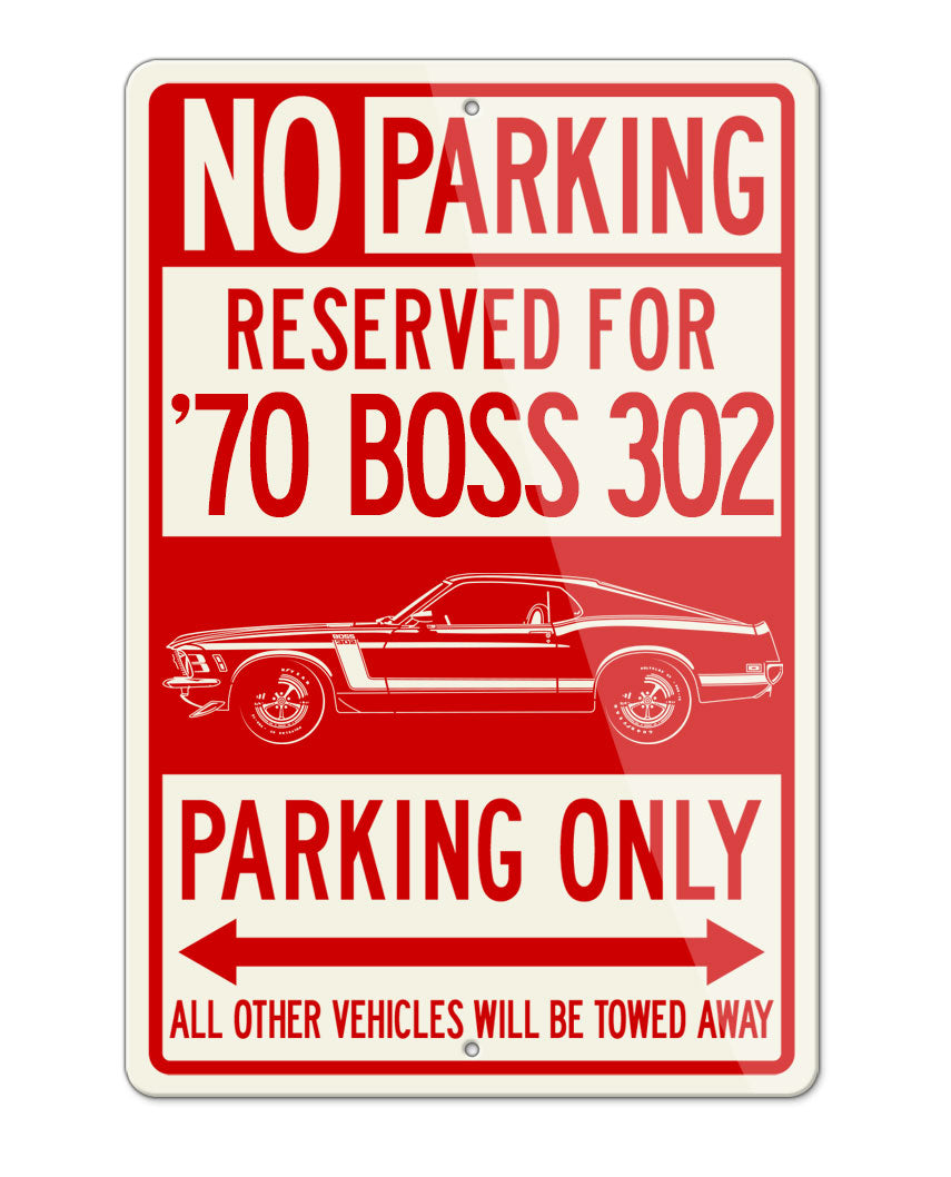 1970 Ford Mustang BOSS 302 Reserved Parking Only Sign
