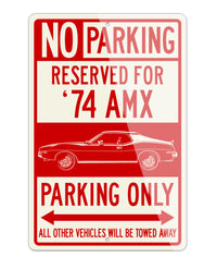 1974 AMC AMX Coupe Reserved Parking Only Sign