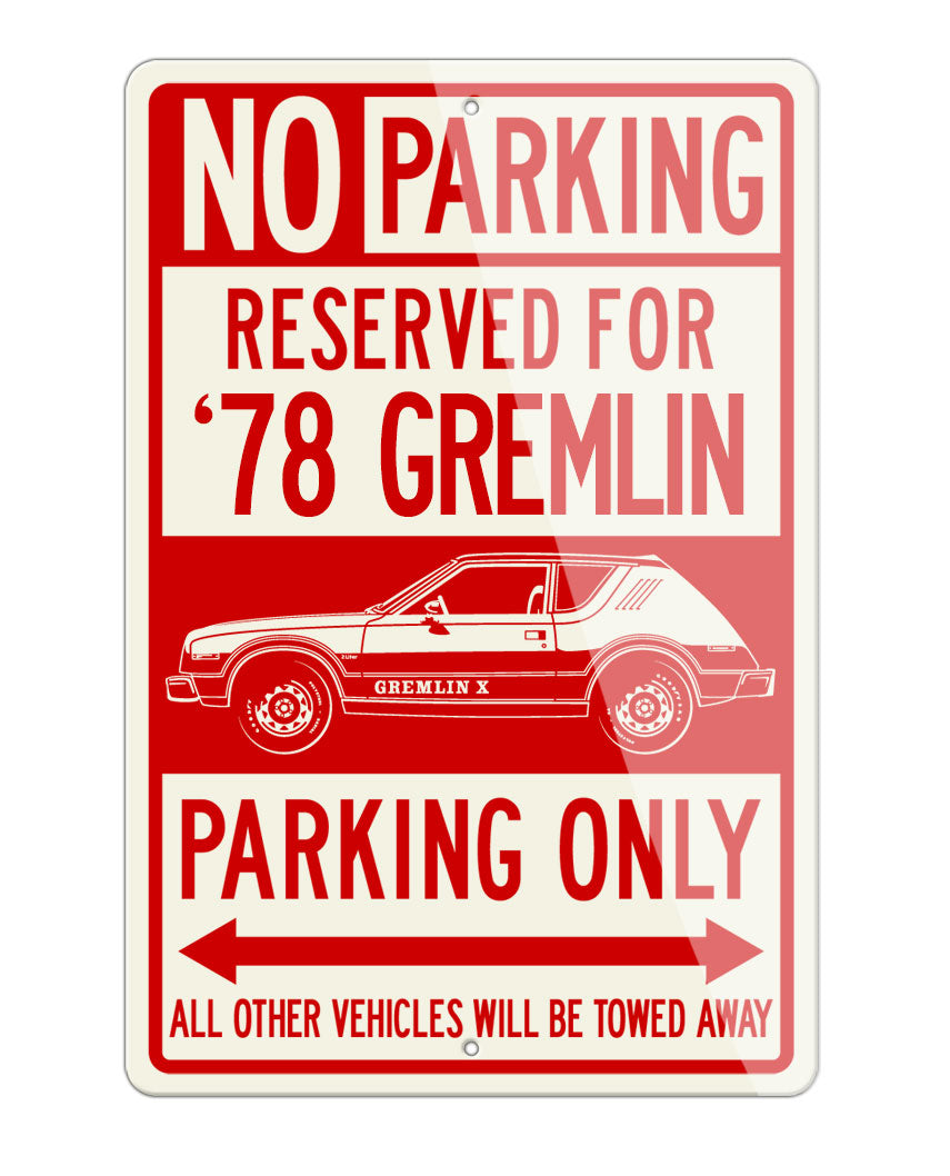 1978 AMC Gremlin X Reserved Parking Only Sign