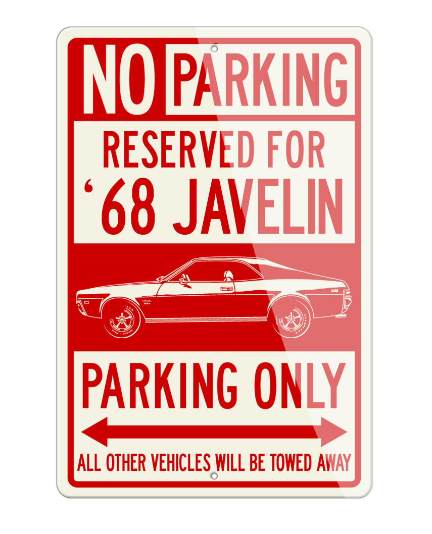 1968 AMC Javelin Coupe Reserved Parking Only Sign