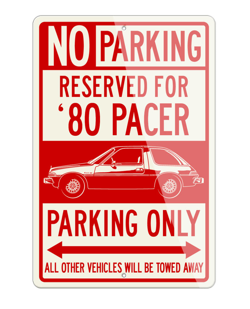 1980 AMC Pacer X Reserved Parking Only Sign