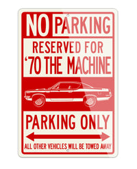 1970 AMC Rebel The Machine Coupe Stripes Reserved Parking Only Sign
