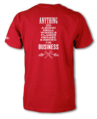 Anything with A Hood, Wheels, Grill, Flames, Grease & Smoke is my Business - T-Shirt - Men