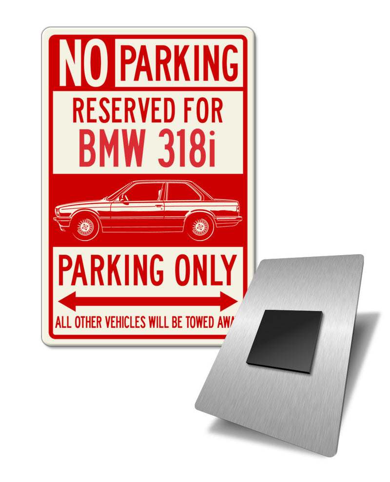 BMW 318i Coupe Reserved Parking Fridge Magnet