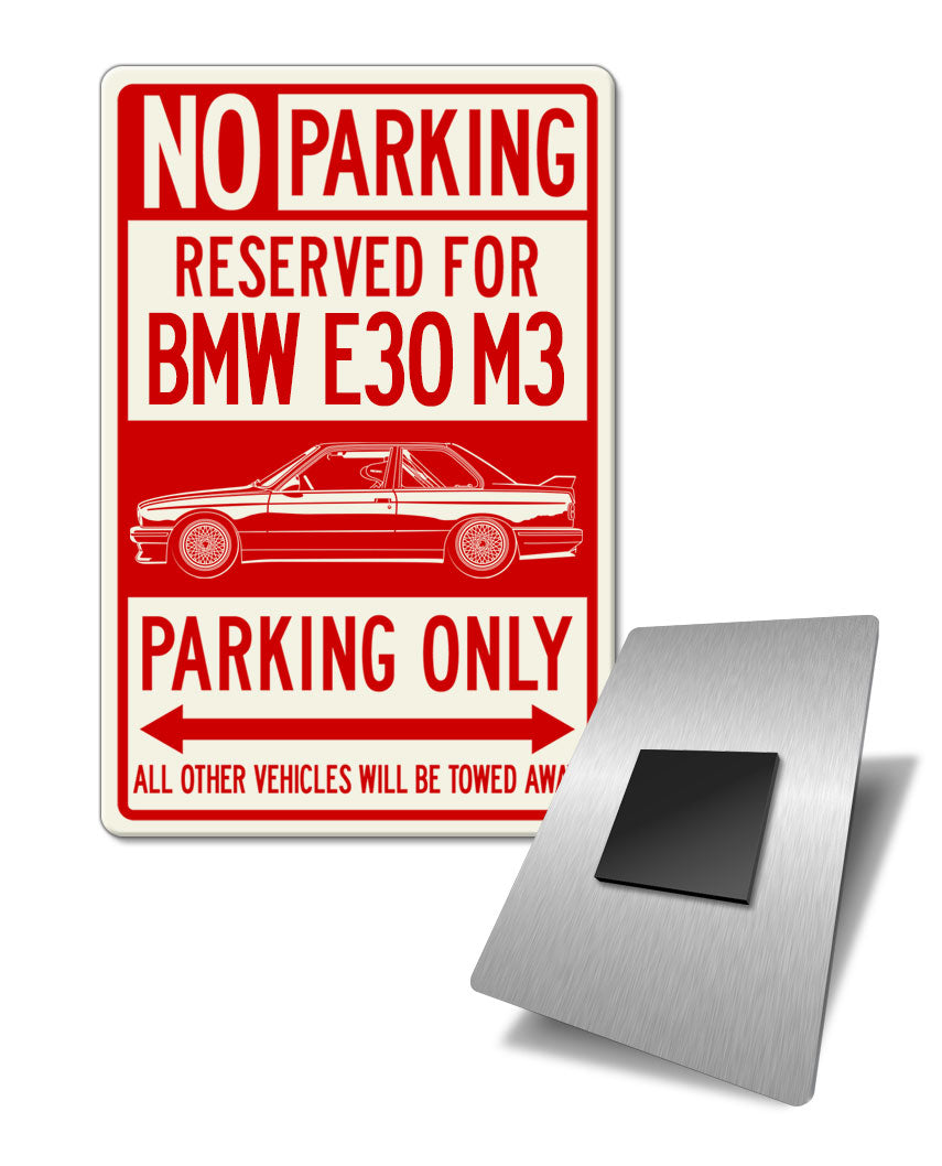 BMW E30 M3 Performance Version Reserved Parking Fridge Magnet