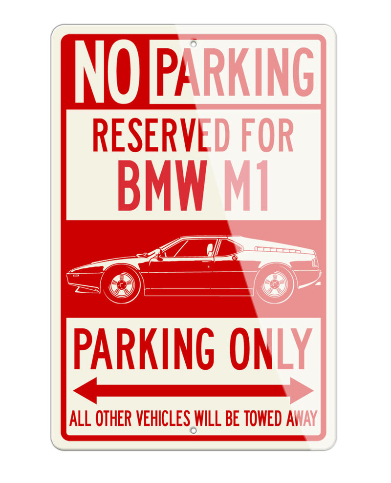 BMW M1 E26 Reserved Parking Only Sign