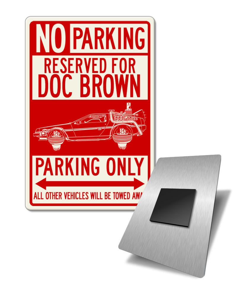 DeLorean DMC Back to the future II Doc Brown Reserved Parking Fridge Magnet