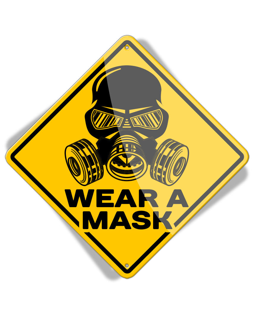 Caution Wear a Mask - Aluminum Sign