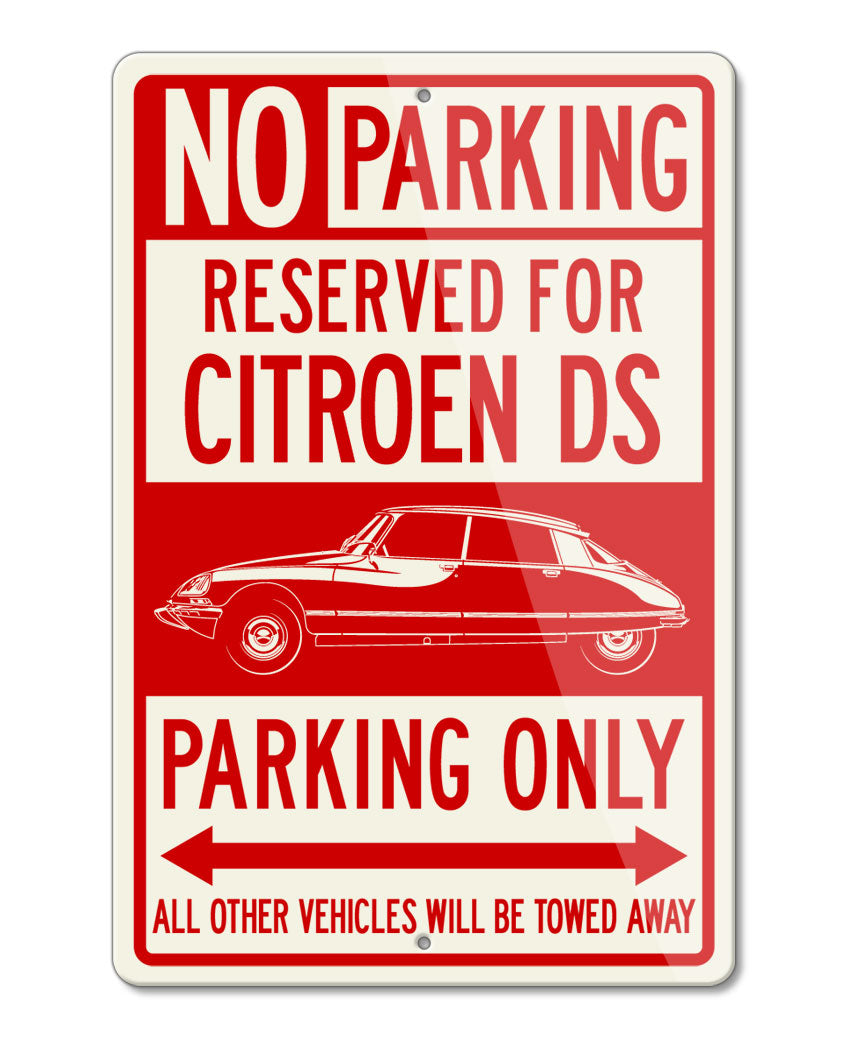Citroen DS ID 1968 - 1976 Sedan 4 doors Reserved Parking Only Sign