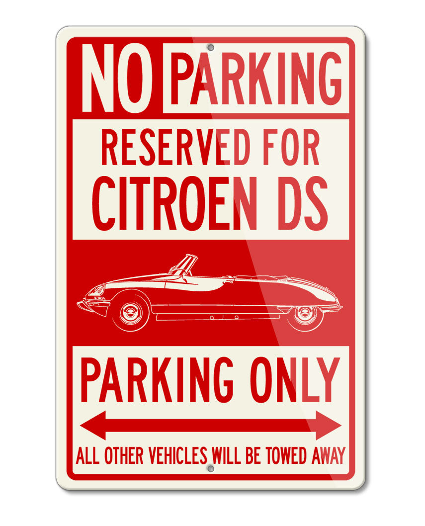 Citroen DS ID 1968 - 1978 Convertible Cabriolet Reserved Parking Only Sign