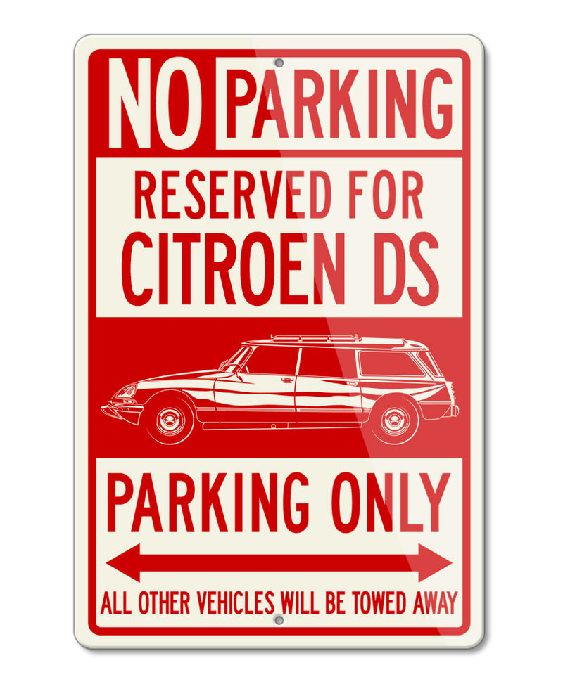 Citroen DS ID 1968 - 1976 Station Wagon Reserved Parking Only Sign