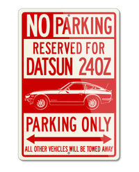 Datsun 240Z Coupe Reserved Parking Only Sign
