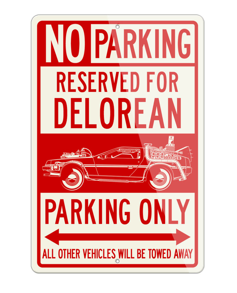 DeLorean DMC Back to the future III Reserved Parking Only Sign