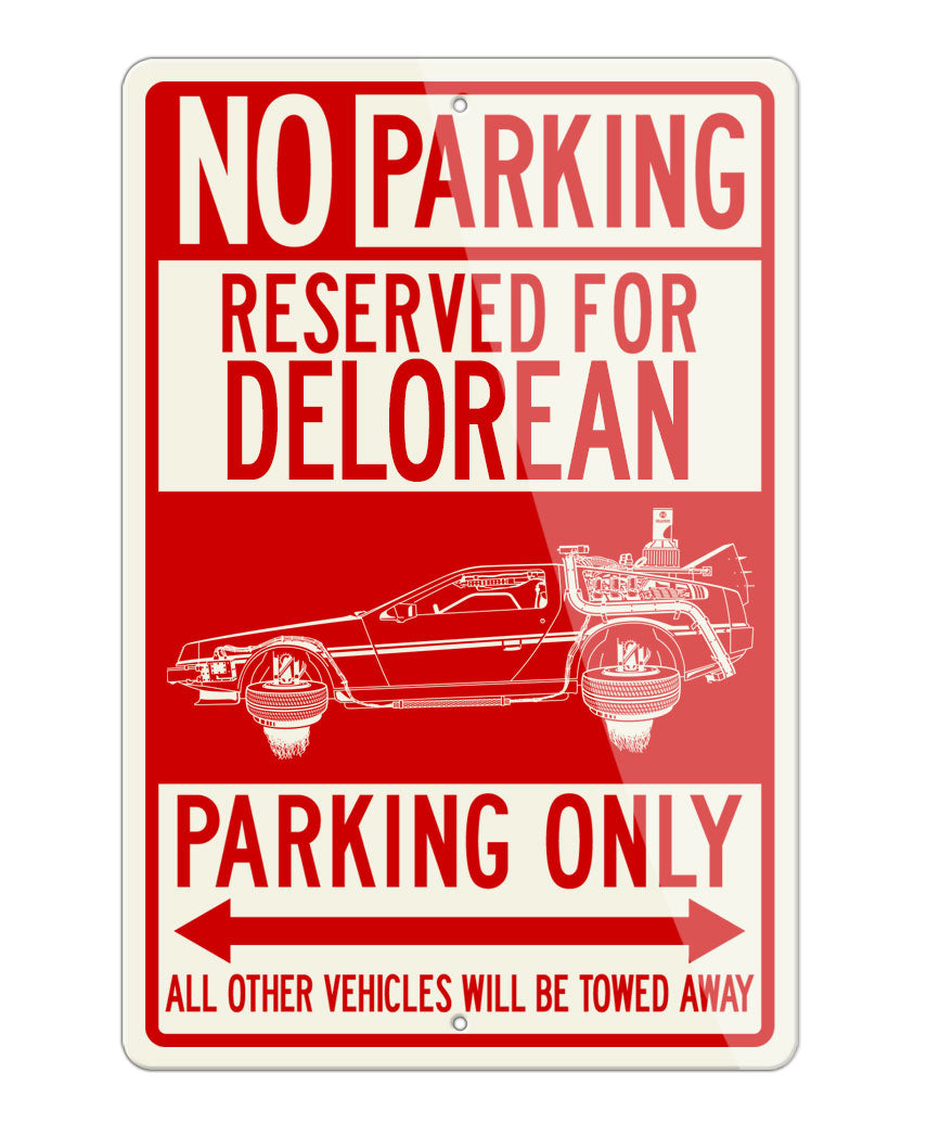 DeLorean DMC Back to the future II Reserved Parking Only Sign