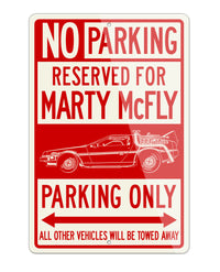 DeLorean DMC Back to the future I Marty McFly Reserved Parking Only Sign