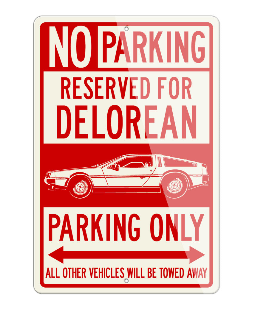 1981 DeLorean DMC-12 Coupe Reserved Parking Only Sign