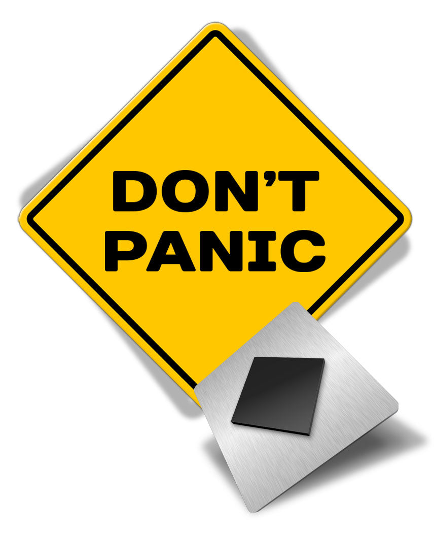 Caution Don't Panic - Fridge Magnet
