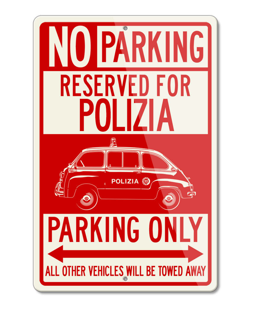 FIAT 600 Multipla Italian Polizia (police) 1956 - 1969 Reserved Parking Only Sign