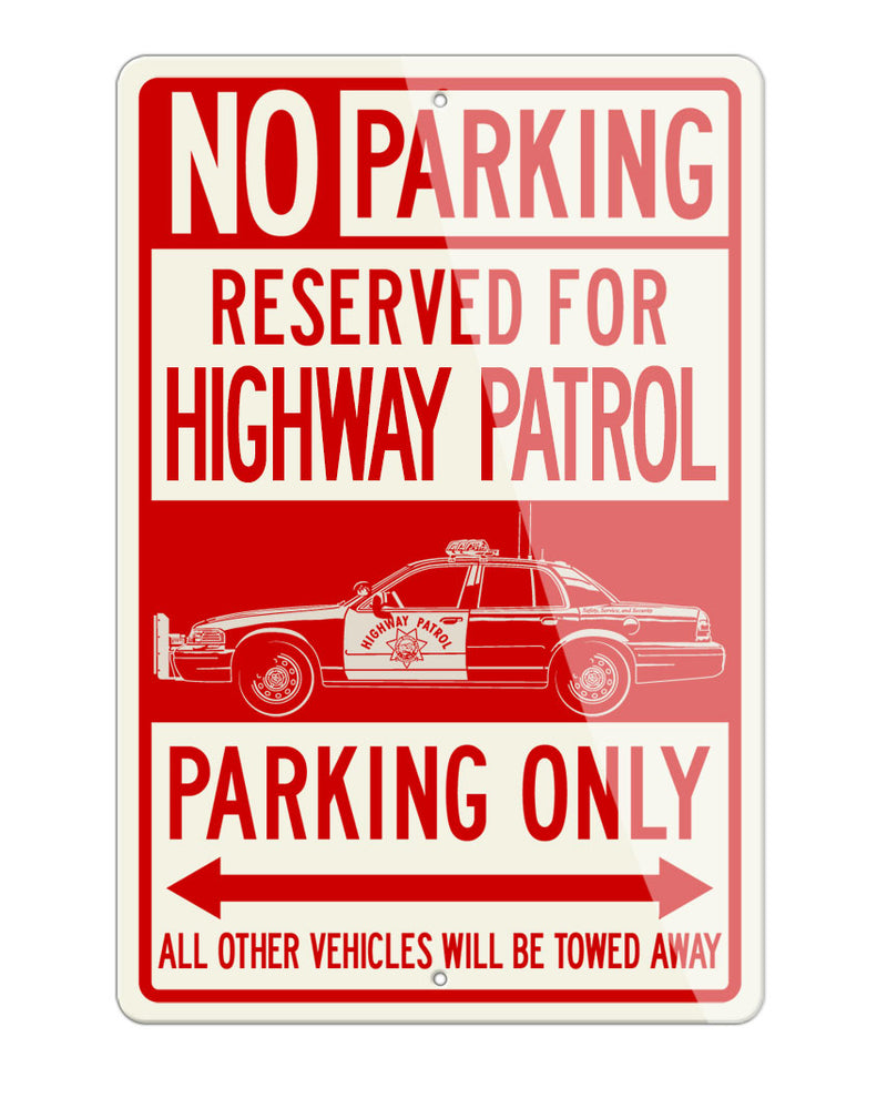 Ford Crown Victoria Highway Patrol Reserved Parking Only Sign