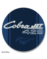 Cobra Jet 429 c.i. Emblem 1968 - 1970 Mustang Round Aluminum Sign