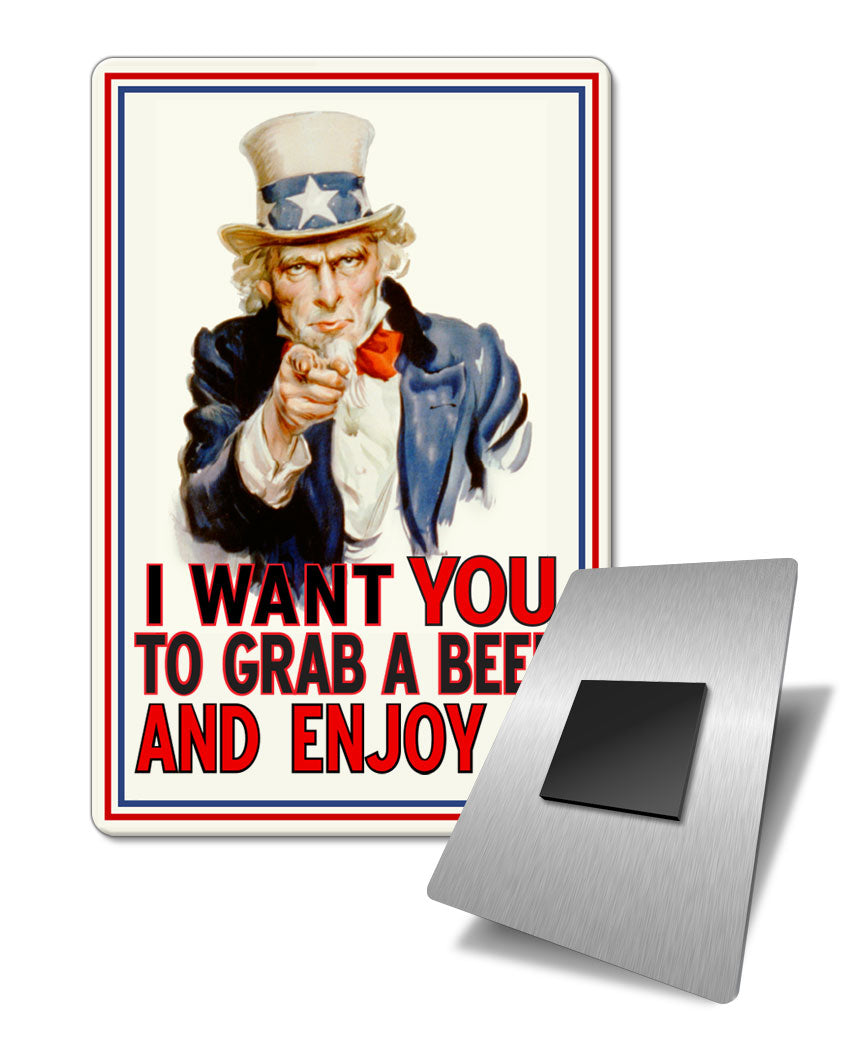 I Want You to Grab a Beer - Fridge Magnet