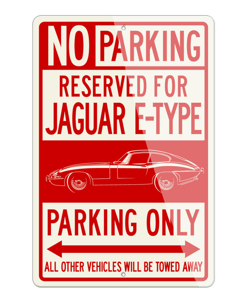 Jaguar E-Type XKE Coupe Reserved Parking Only Sign