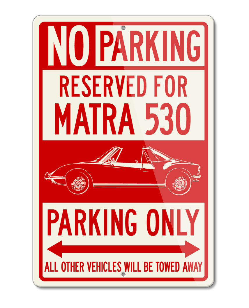 Matra 530 M530 Reserved Parking Only Sign