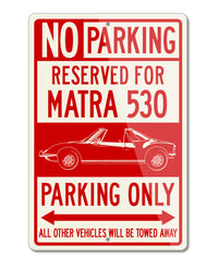 Matra 530 M530 Reserved Parking Only Sign