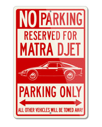 Matra Rene Bonnet DJet V VS Reserved Parking Only Sign