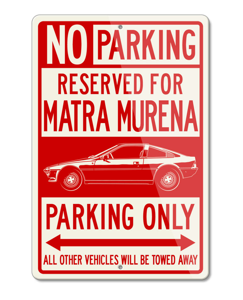 Matra Murena 1980 – 1983 Reserved Parking Only Sign