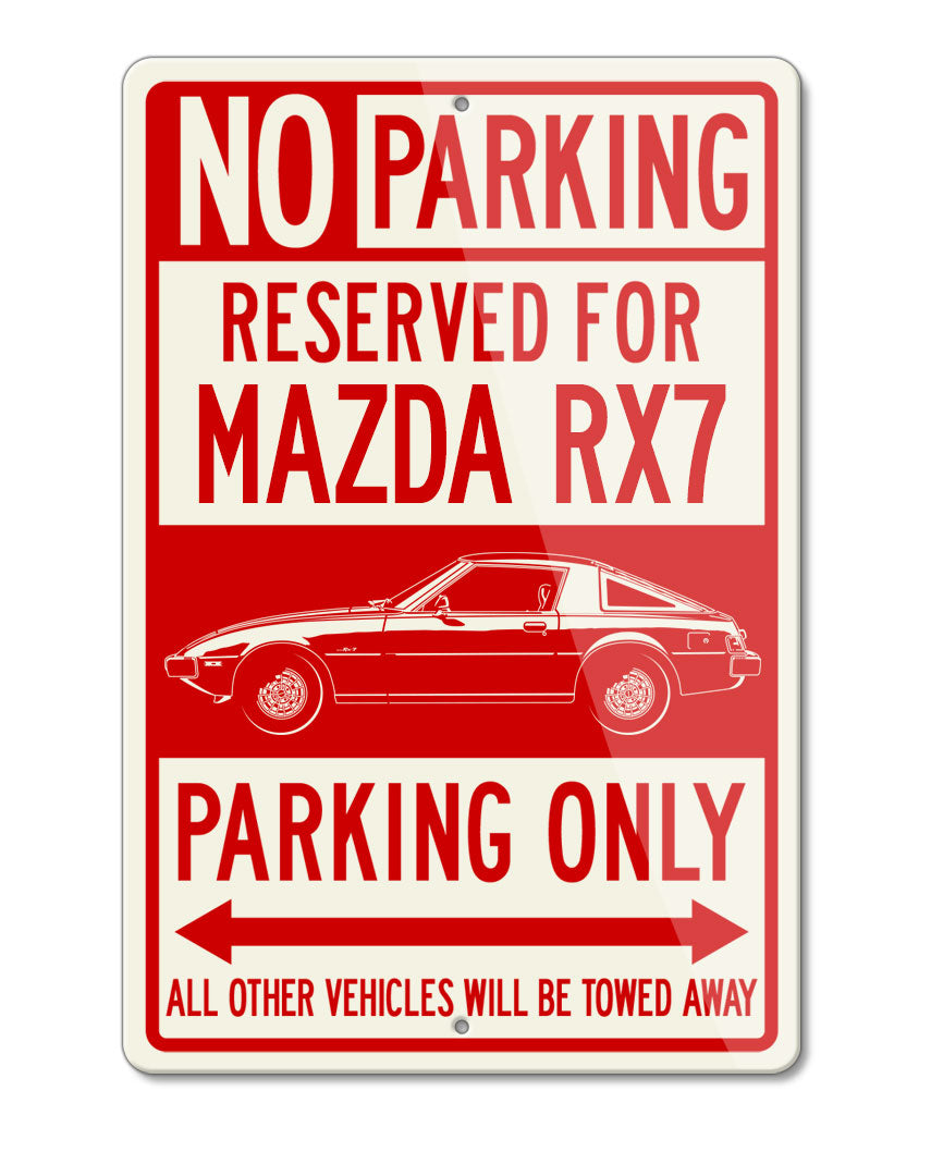 Mazda RX-7 S1 First generation 1978 - 1985 Reserved Parking Only Sign
