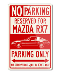 Mazda RX-7 S2 First generation 1978 - 1985 Reserved Parking Only Sign