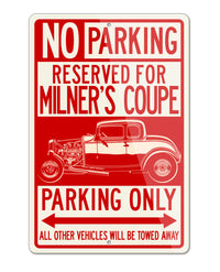 1932 Ford Coupe Milner’s Deuce American Graffiti Reserved Parking Only Sign