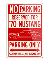 1970 Ford Mustang BOSS 302 Fastback Reserved Parking Only Sign