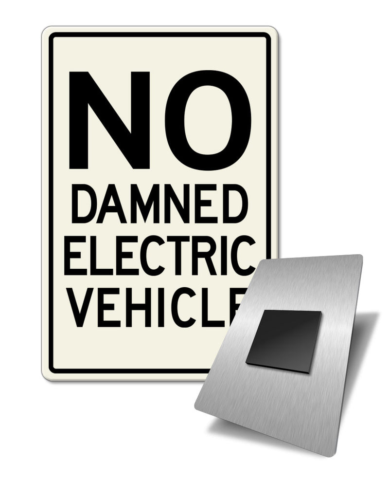 No Damned Electric Vehicle Fridge Magnet