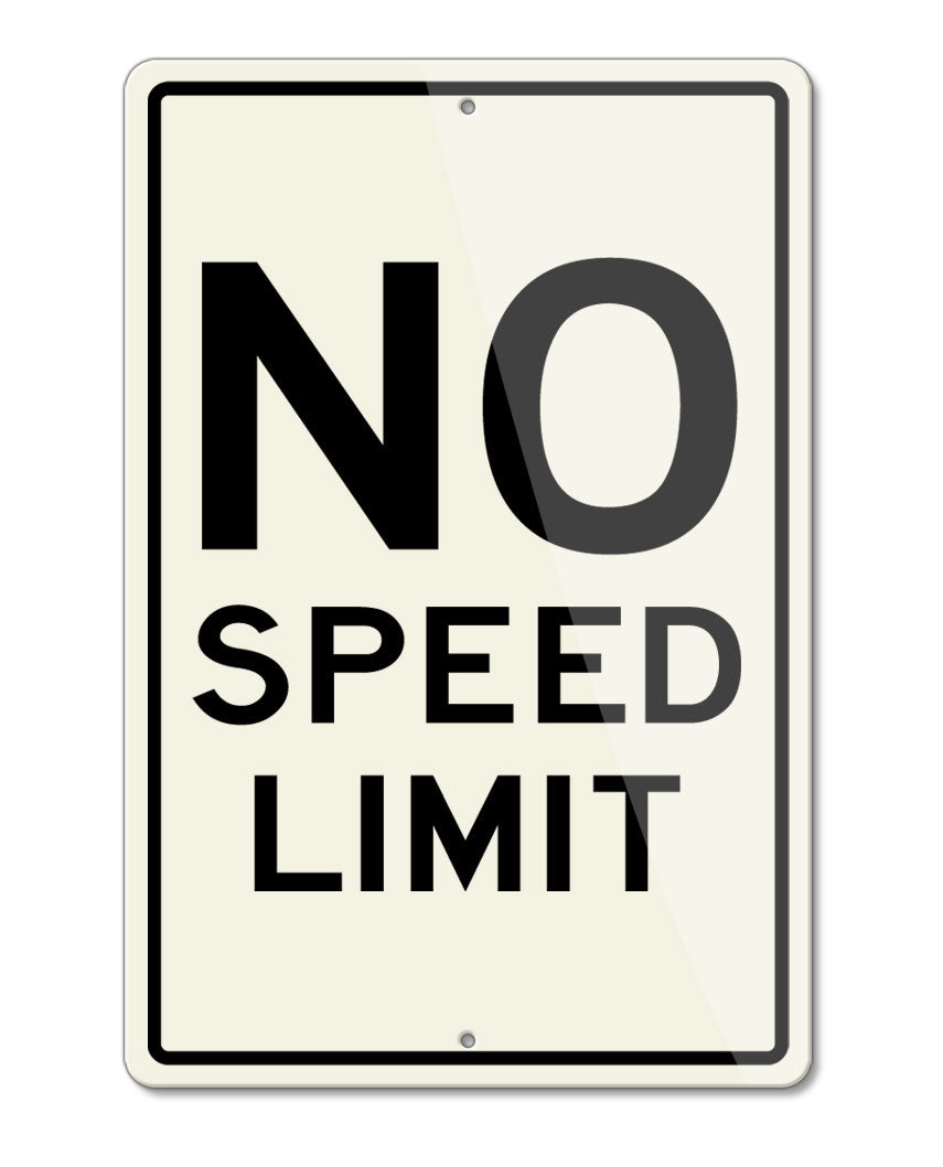 No Speed Limit Aluminum Sign