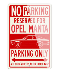 Opel Manta A Coupe Reserved Parking Only Sign