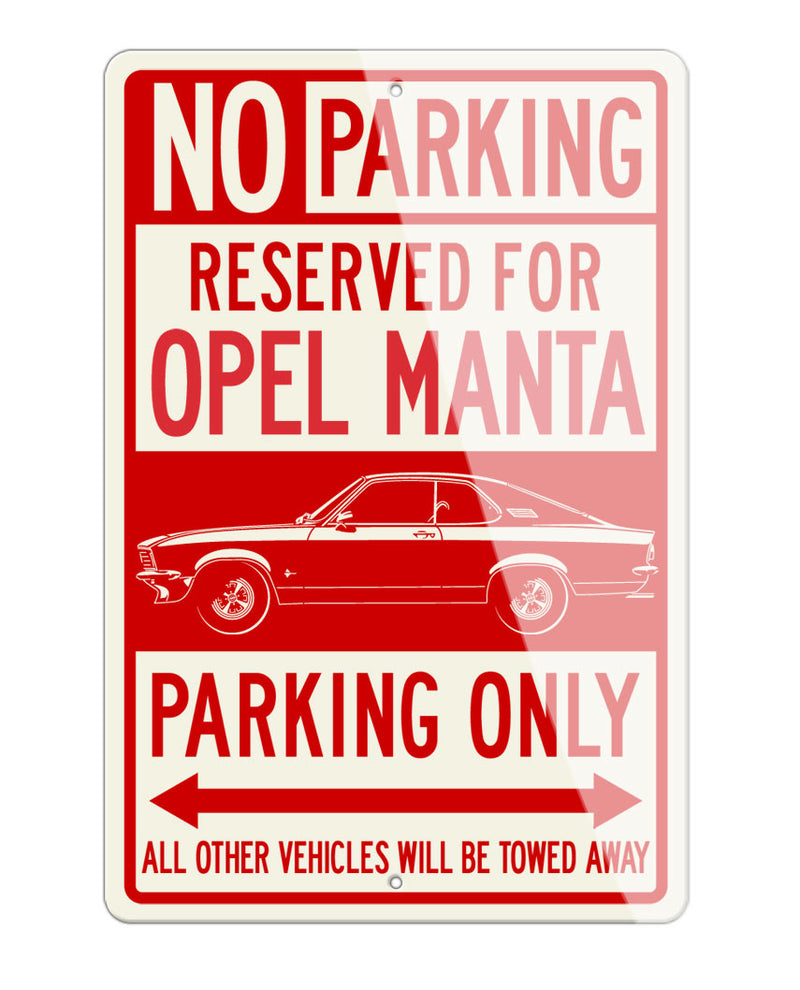 Opel Manta A Coupe Reserved Parking Only Sign