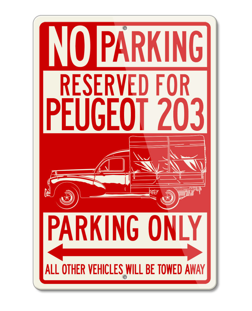 Peugeot 203 1948 - 1960 Pickup Reserved Parking Only Sign
