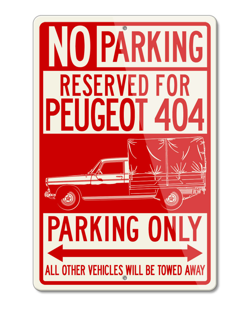 Peugeot 404 Pickup Reserved Parking Only Sign