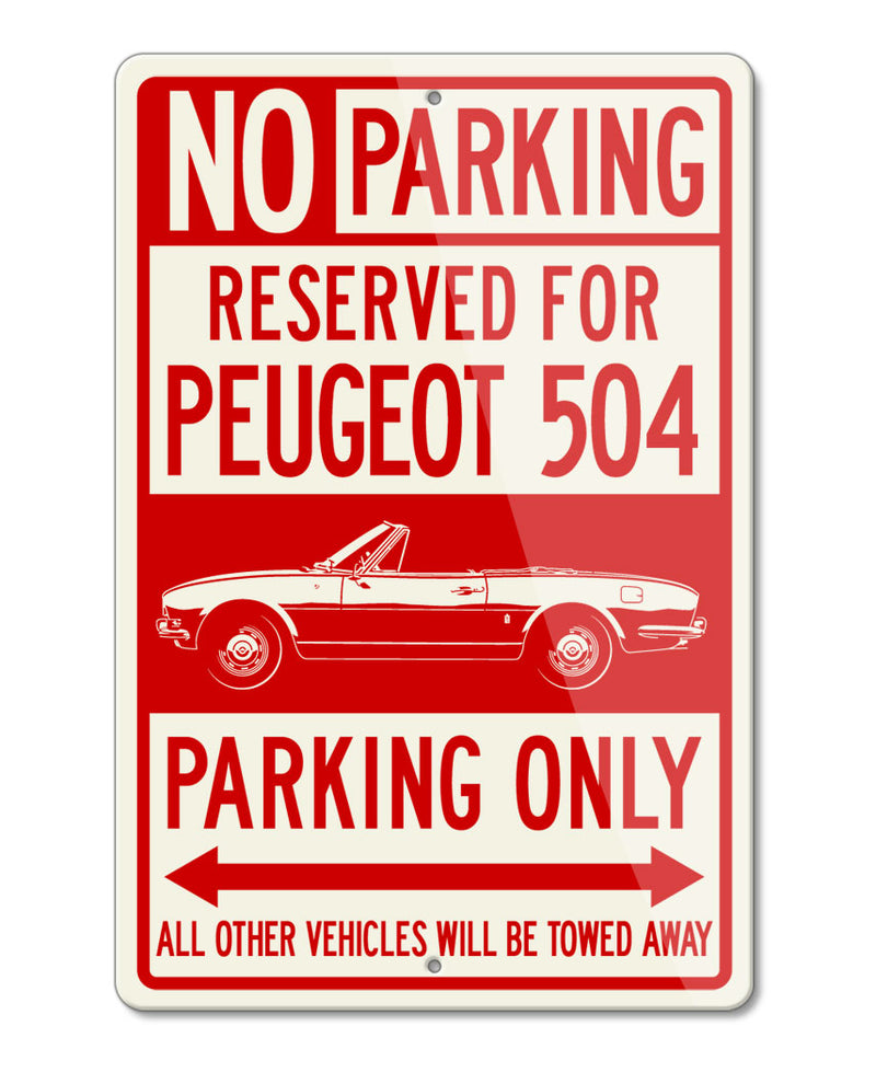 Peugeot 504 Convertible Cabriolet Reserved Parking Only Sign