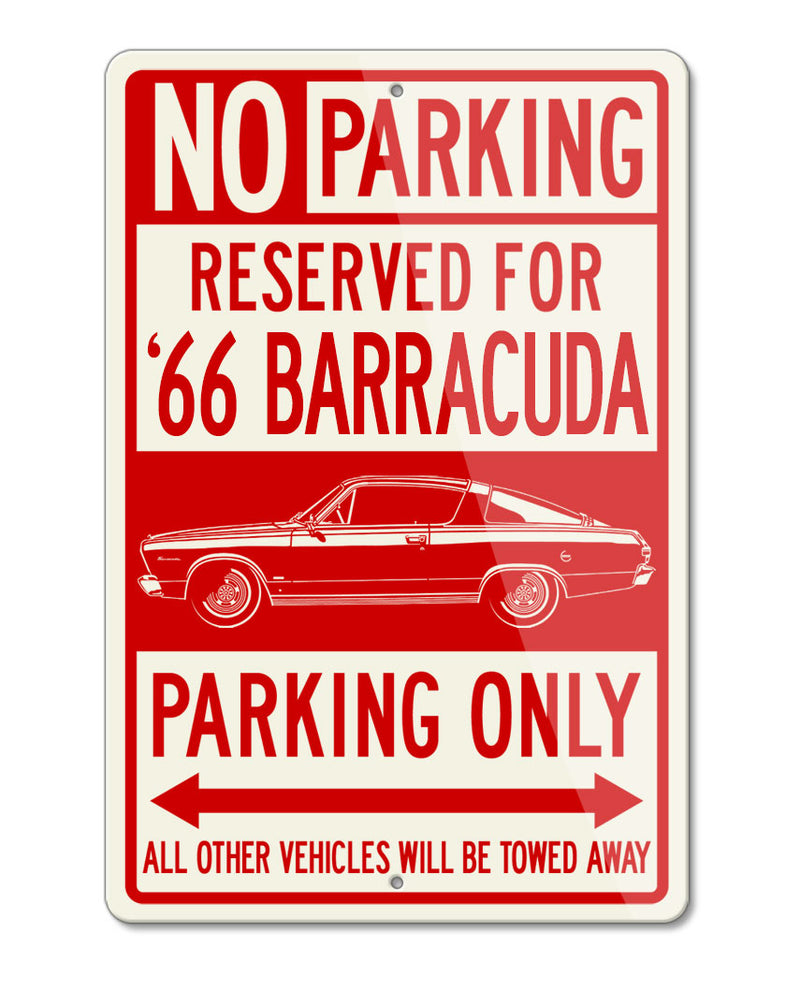 1966 Plymouth Barracuda Fastback Reserved Parking Only Sign