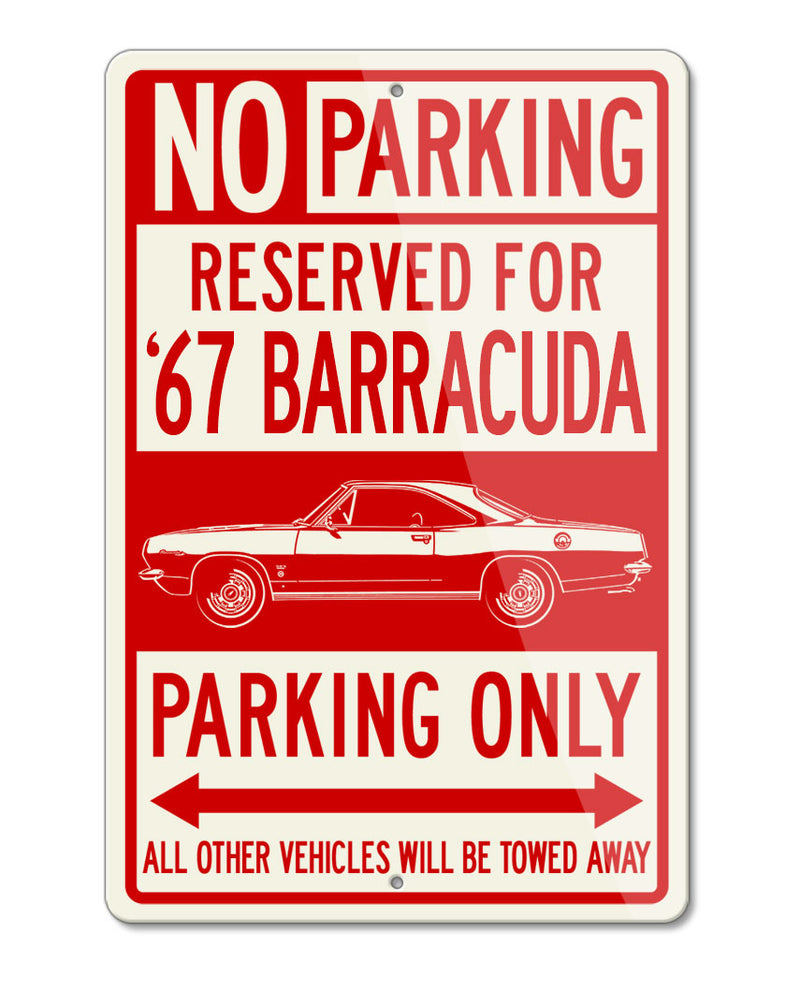 1967 Plymouth Barracuda Coupe Reserved Parking Only Sign