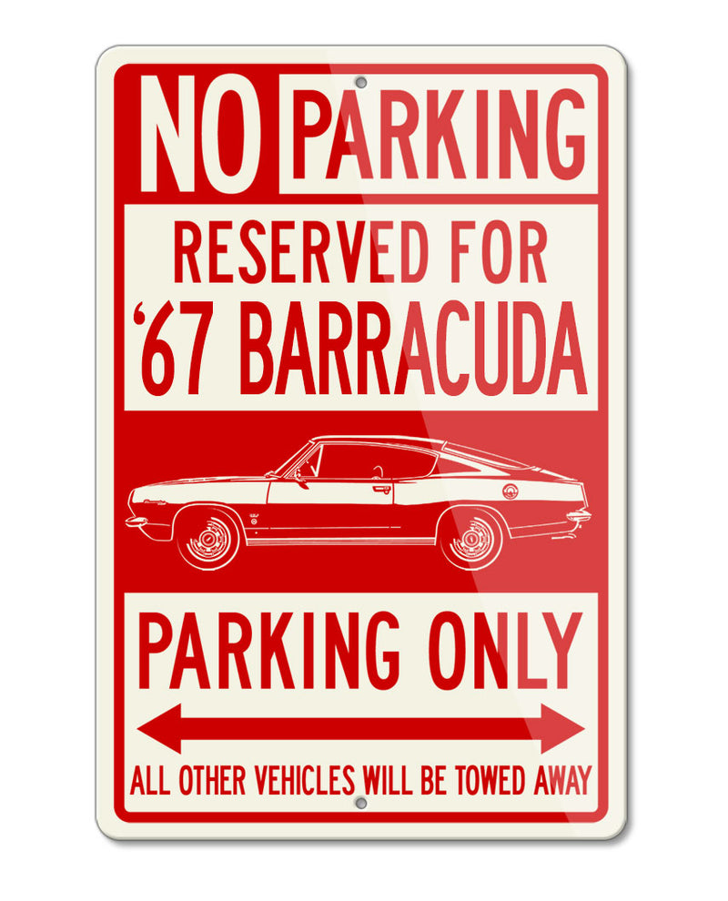 1967 Plymouth Barracuda Fastback Reserved Parking Only Sign