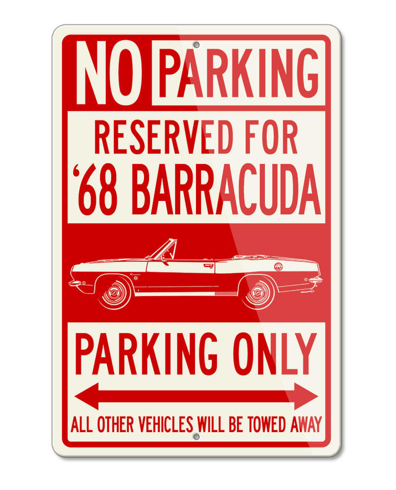 1968 Plymouth Barracuda Convertible Reserved Parking Only Sign