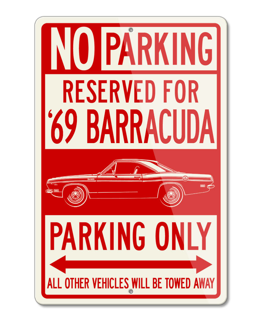 1969 Plymouth Barracuda 340 Coupe Reserved Parking Only Sign