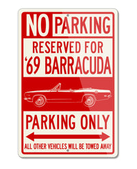 1969 Plymouth Barracuda Convertible Reserved Parking Only Sign