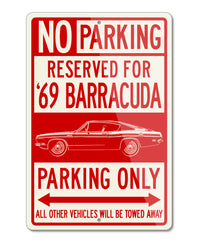 1969 Plymouth Barracuda 383 Fastback Reserved Parking Only Sign