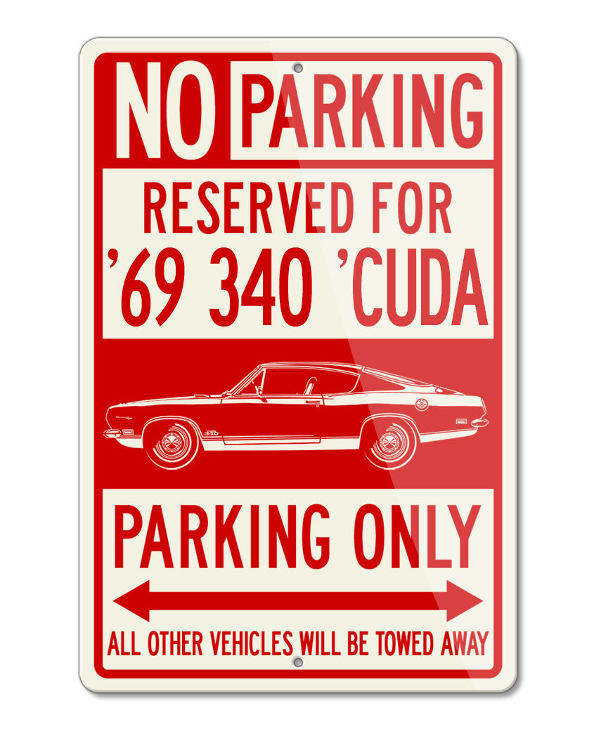 1969 Plymouth Barracuda 'Cuda 340 Fastback Reserved Parking Only Sign